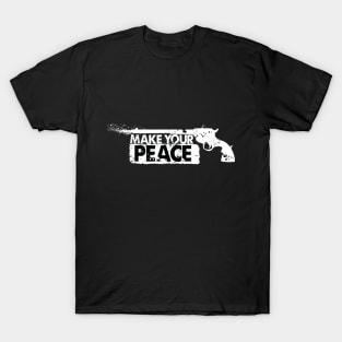 Make-Your-Peace-GhostVersion T-Shirt